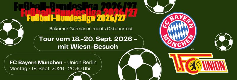 FC Bayern vs. Union mit Wiesn-Besuch